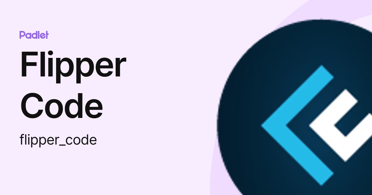 Flipper Code (flipper_code) profile | Padlet