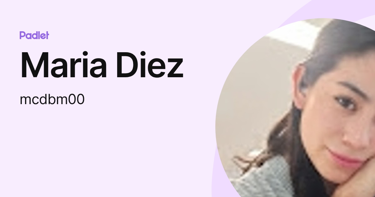 Maria Diez (mcdbm00) profile | Padlet