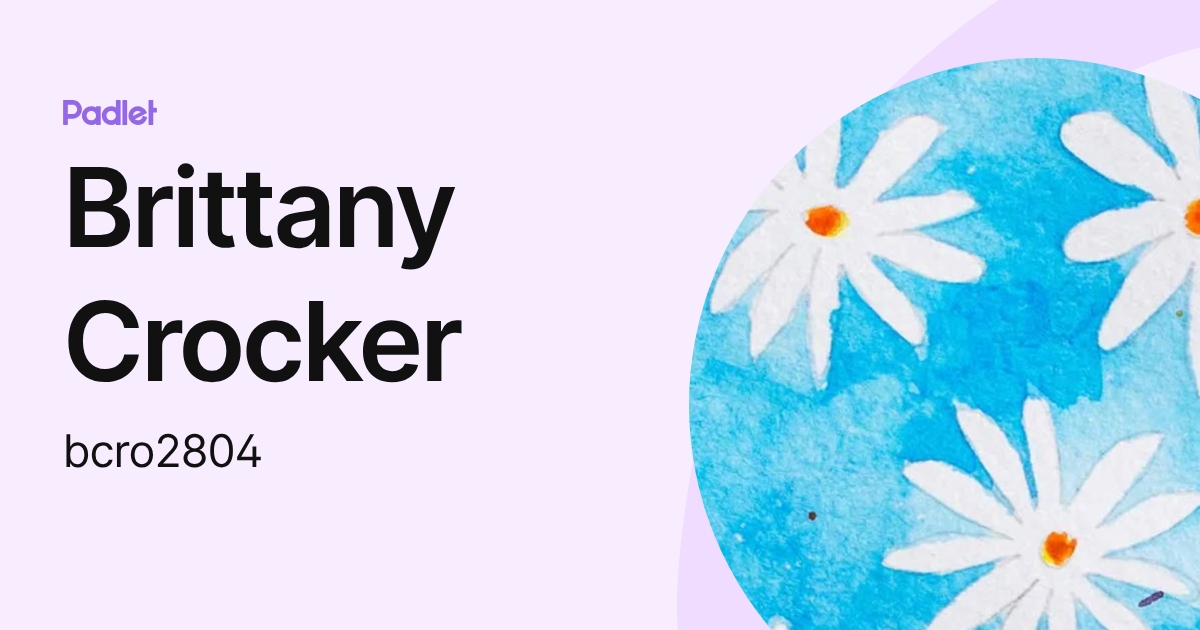 Brittany Crocker (bcro2804) profile | Padlet