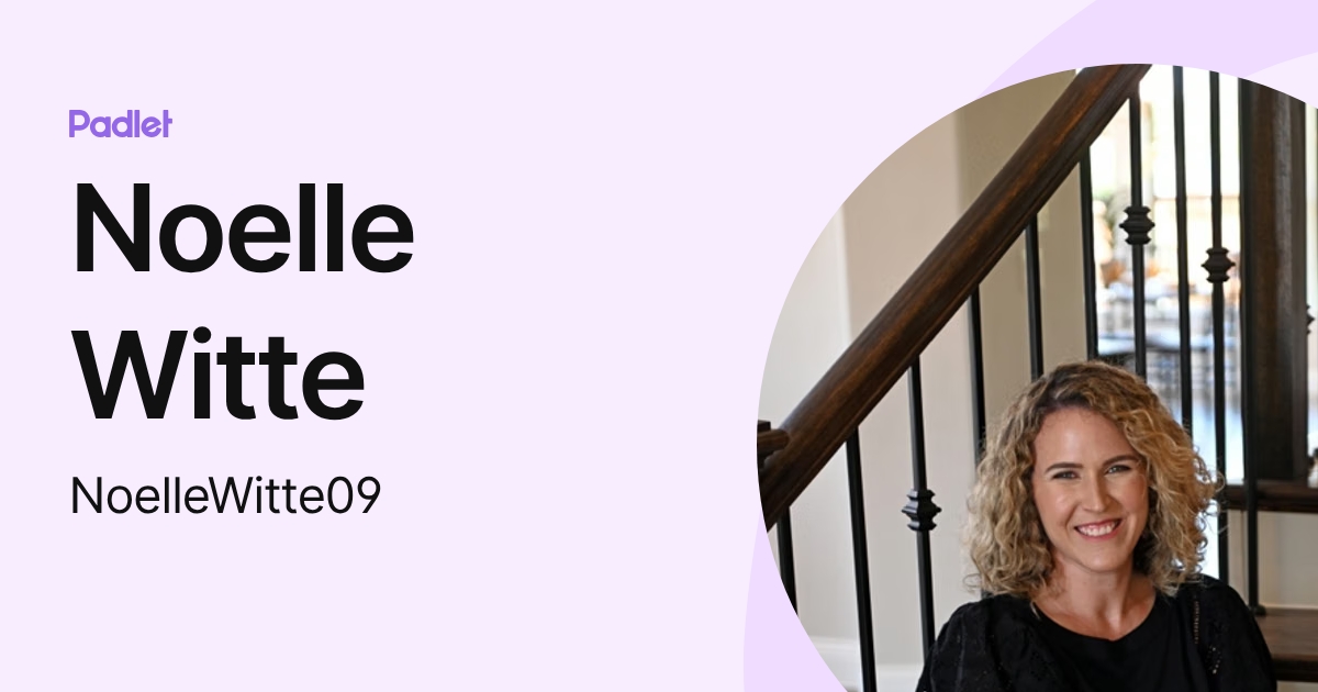 Noelle Witte (NoelleWitte09) profile | Padlet
