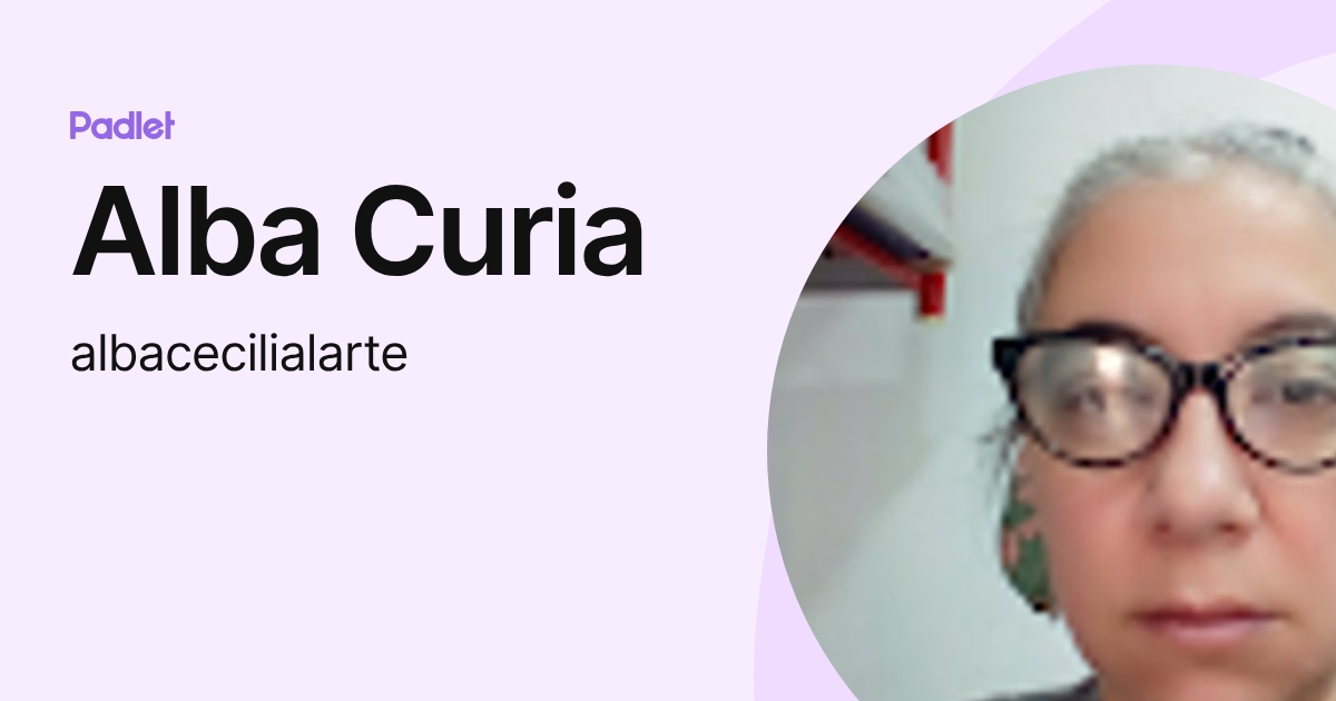 Alba Curia (albacecilialarte) profile | Padlet