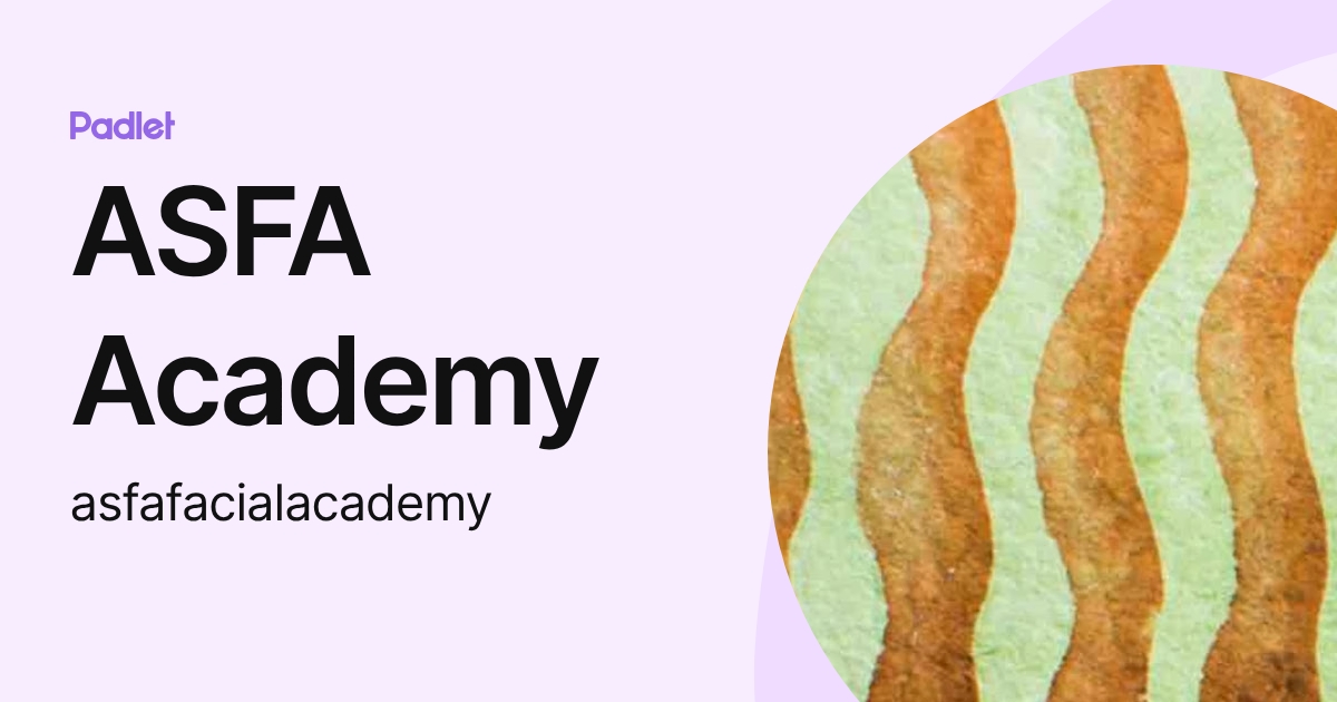 ASFA Academy (asfafacialacademy) profile | Padlet