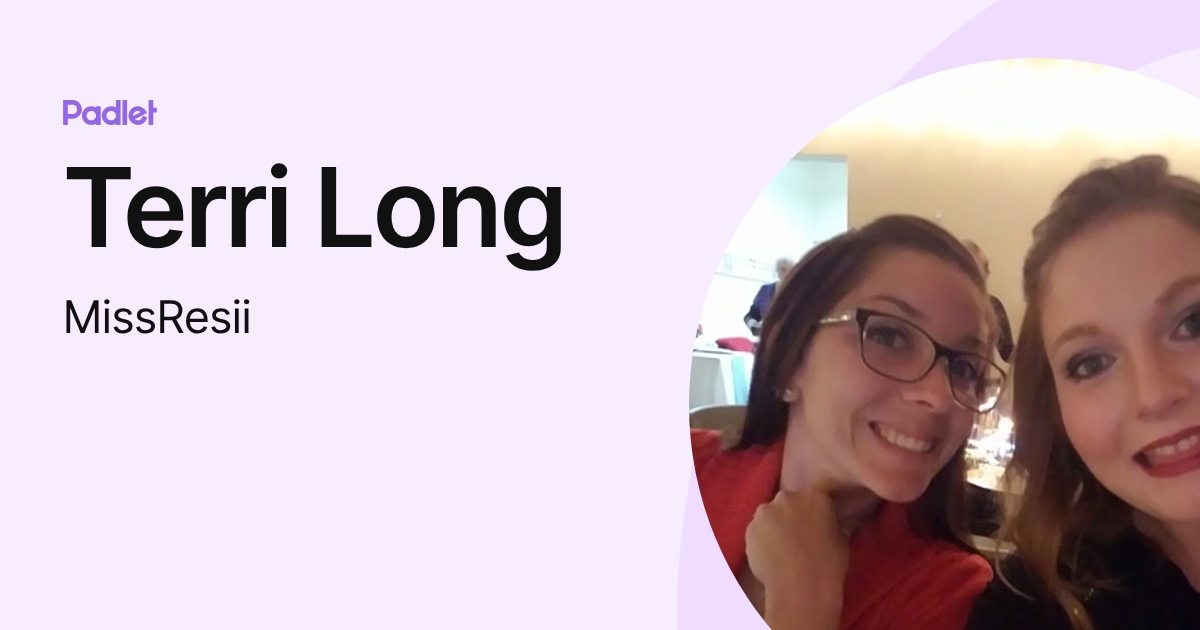 Terri Long (MissResii) profile | Padlet