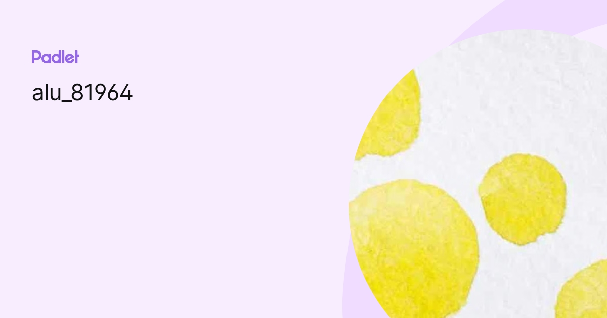 alu_81964 profile | Padlet