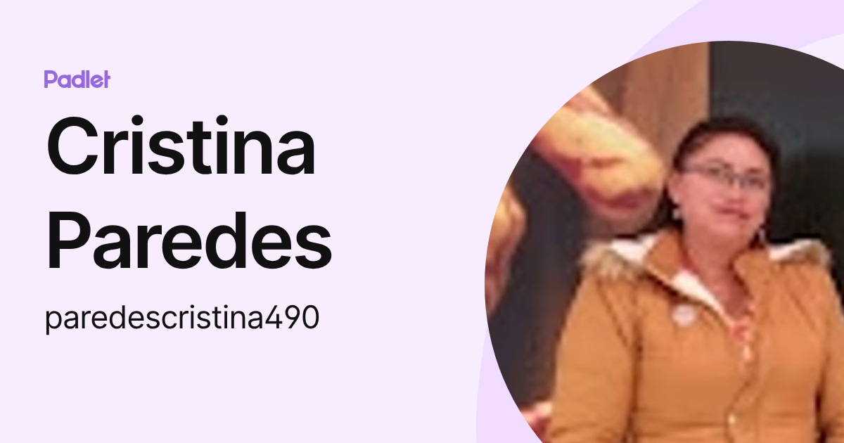 Cristina Paredes (paredescristina490) profile | Padlet