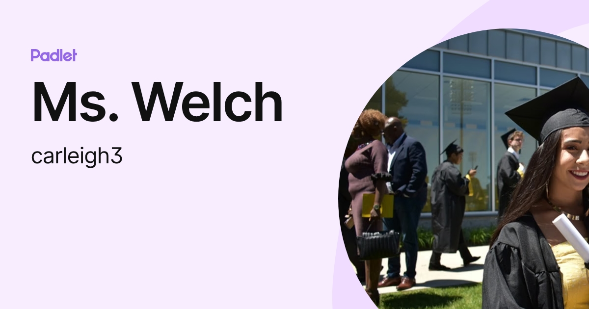Ms. Welch (carleigh3) profile | Padlet