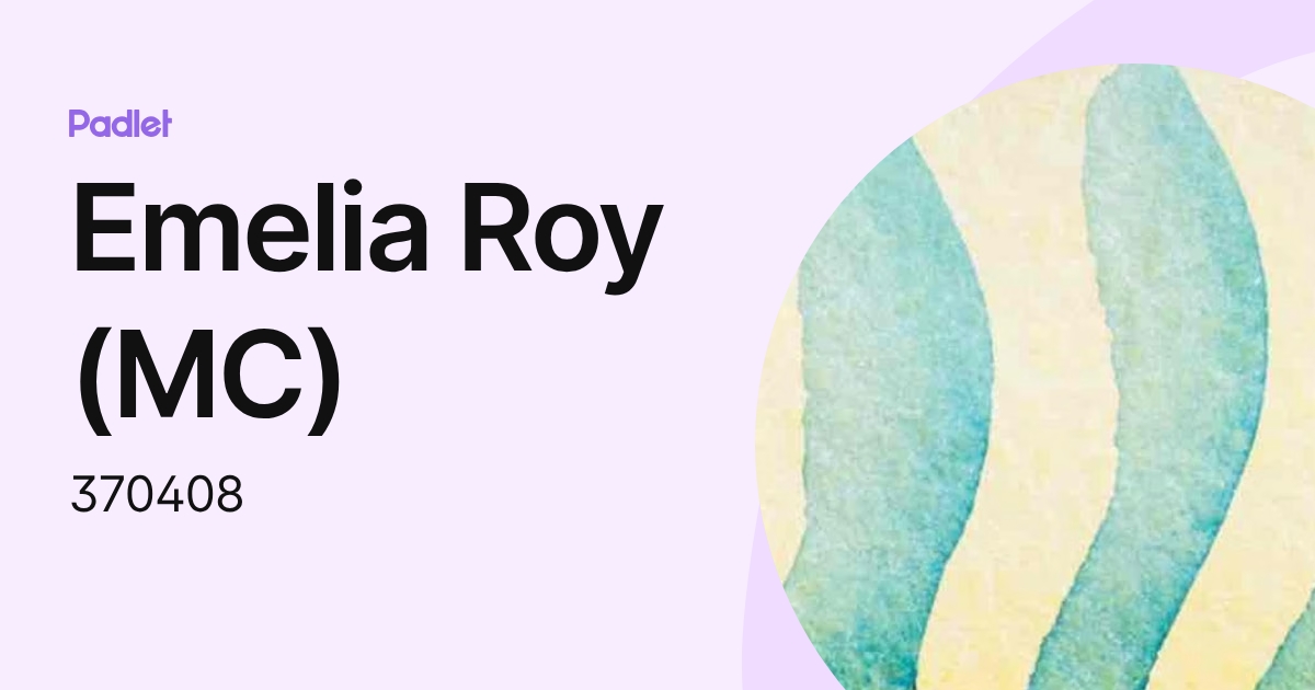 Emelia Roy (MC) (370408) profile | Padlet