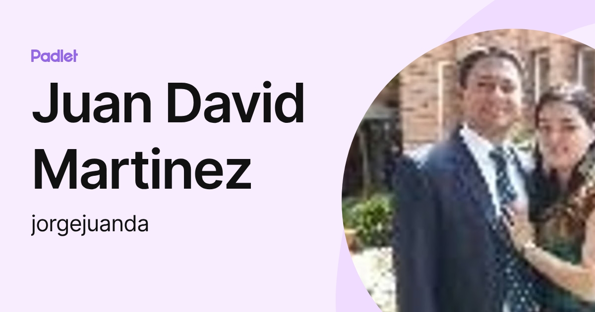 Juan David Martinez (jorgejuanda) profile | Padlet