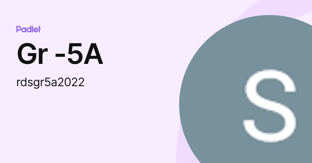 Gr -5A (rdsgr5a2022) profile | Padlet