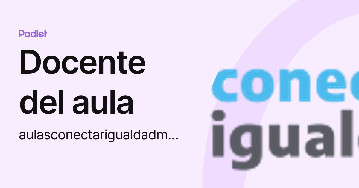 Docente del aula (aulasconectarigualdadmate) profile | Padlet