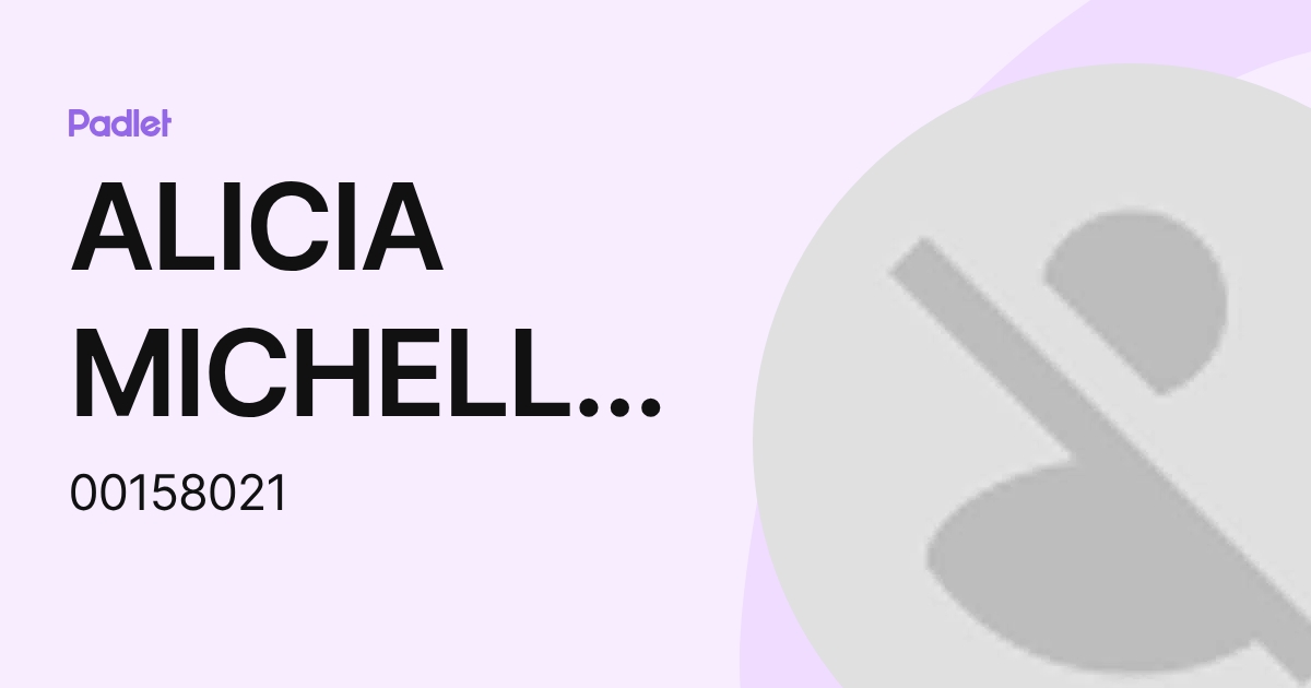 ALICIA MICHELL ARCHILA PORTILLO (00158021) profile | Padlet