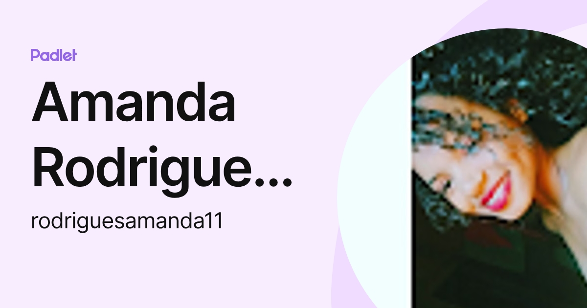 Amanda Rodrigues da Silva (rodriguesamanda11) profile | Padlet