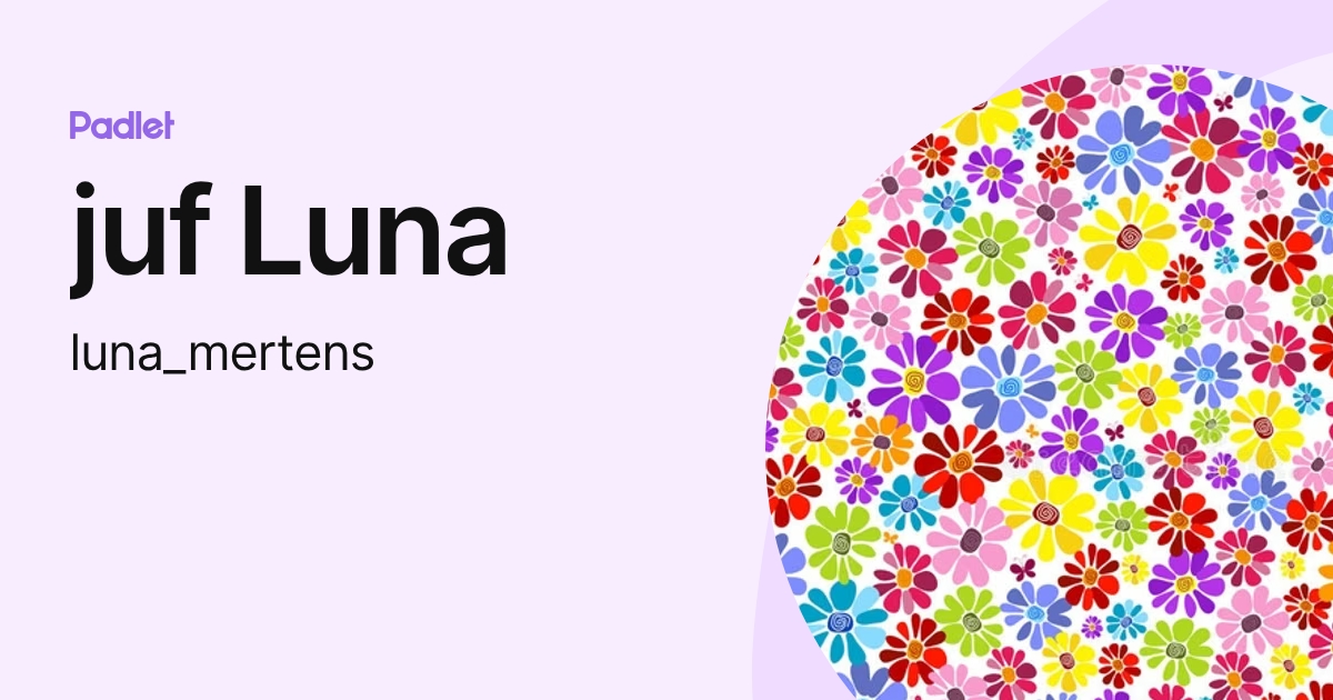 juf Luna (luna_mertens) profile | Padlet