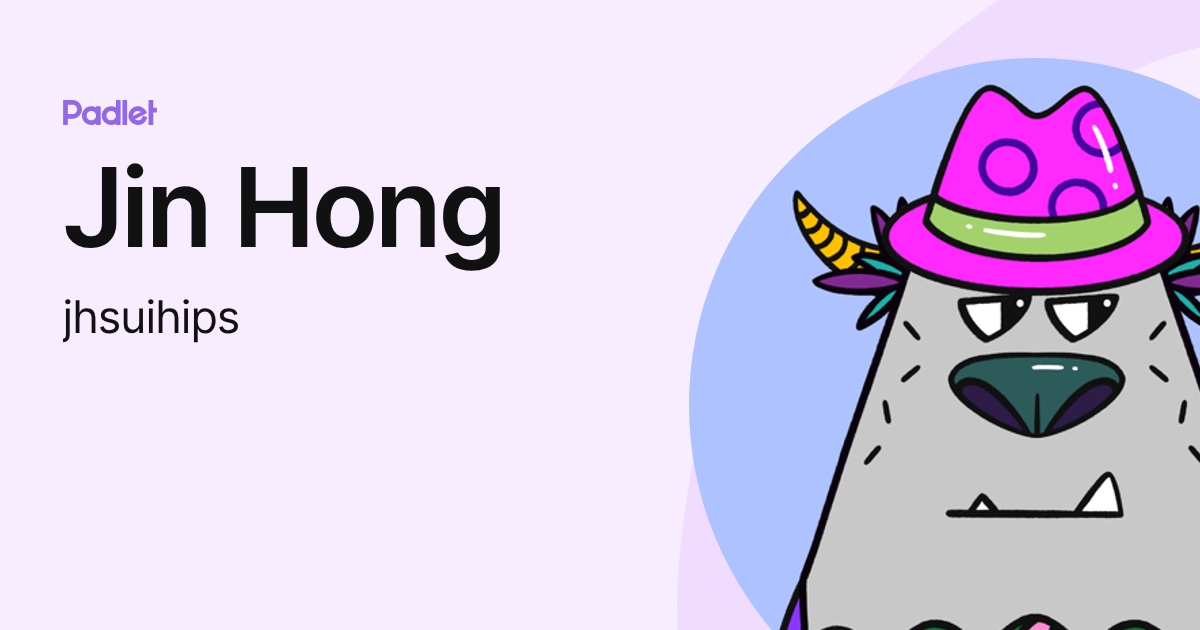 Jin Hong (jhsuihips) profile | Padlet