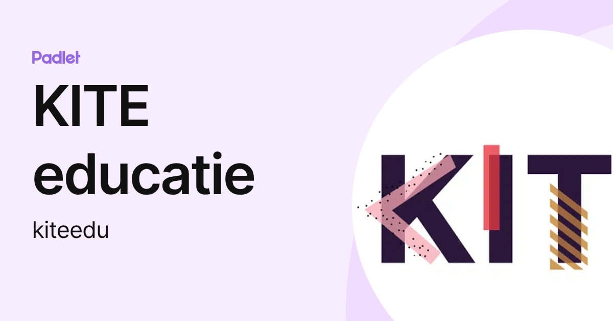 KITE educatie (kiteedu) profile | Padlet