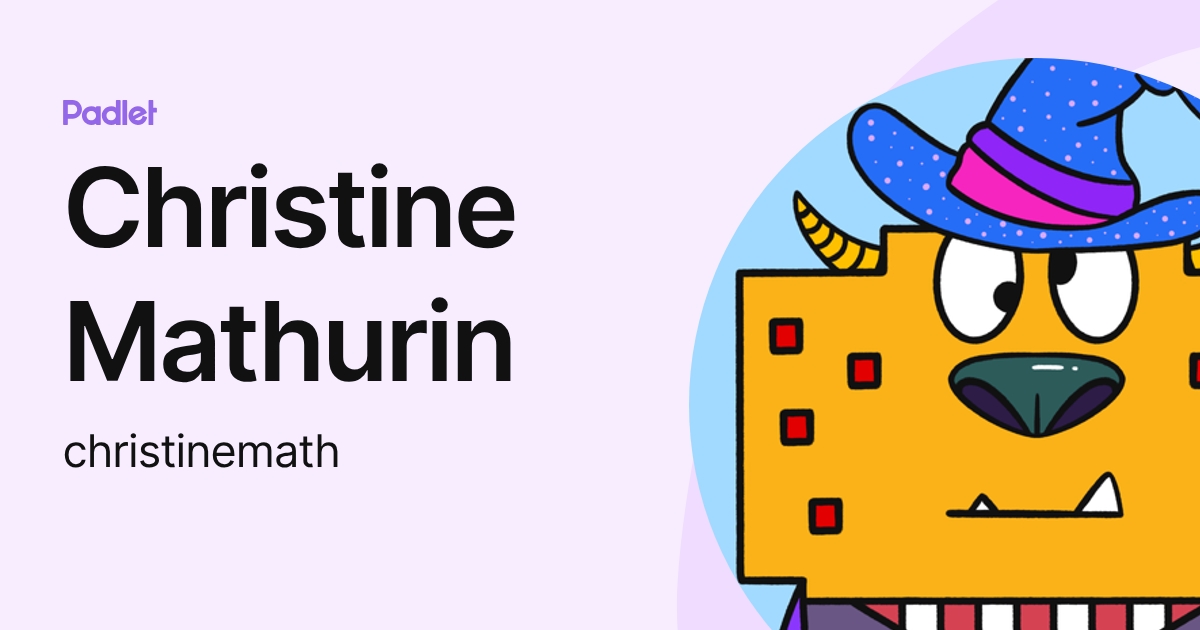 Christine Mathurin (christinemath) profile | Padlet