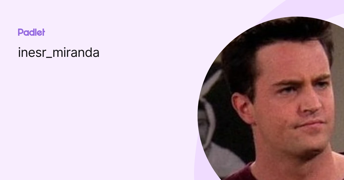 inesr_miranda profile | Padlet