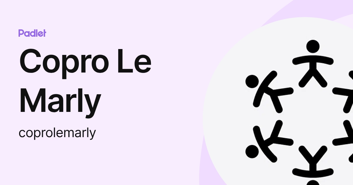 Copro Le Marly (coprolemarly) profile | Padlet