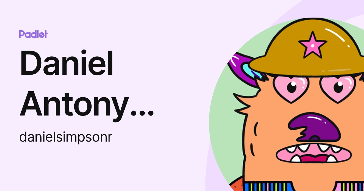 Daniel Antony Simpson R. (danielsimpsonr) profile | Padlet