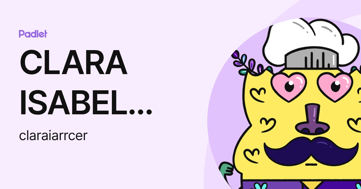 CLARA ISABEL ARRIBAS CEREZO (claraiarrcer) profile | Padlet