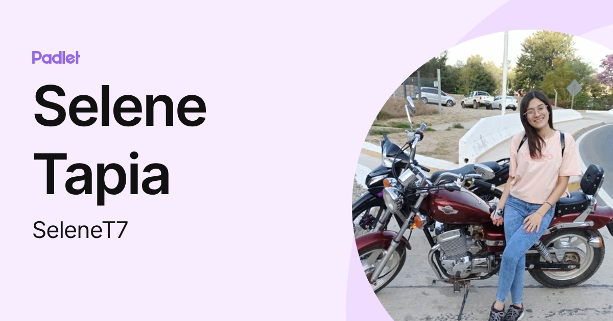Selene Tapia (SeleneT7) profile | Padlet