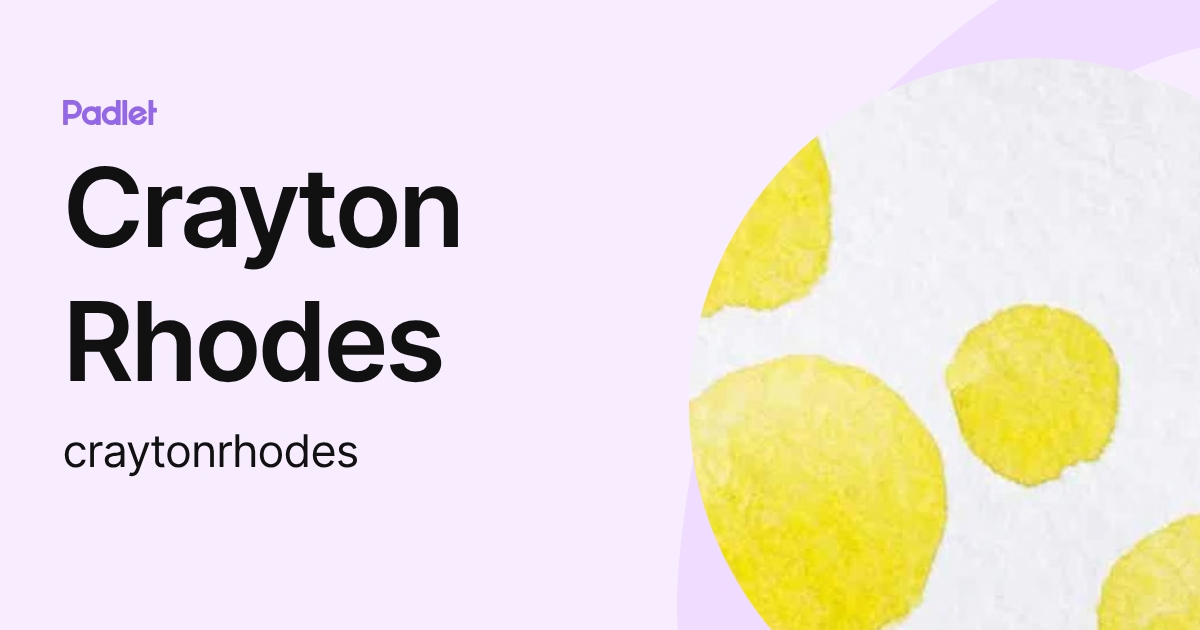 Crayton Rhodes (craytonrhodes) profile | Padlet