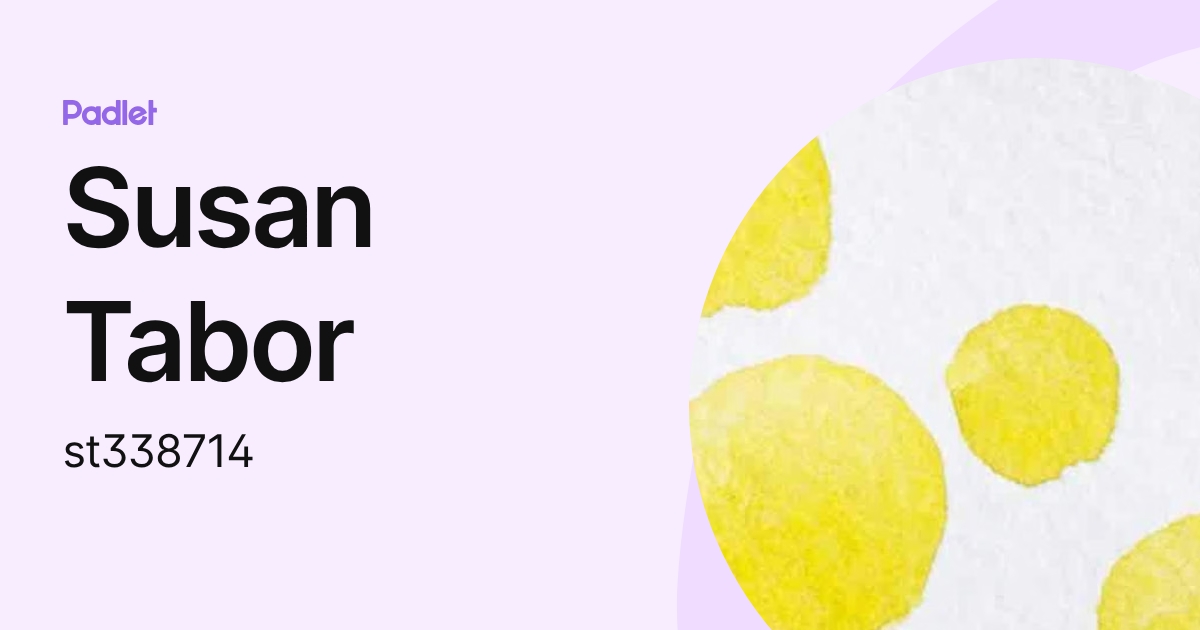 Susan Tabor (st338714) profile | Padlet
