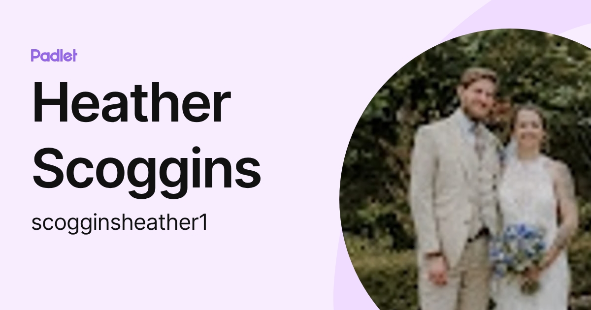 Heather Scoggins (scogginsheather1) profile | Padlet