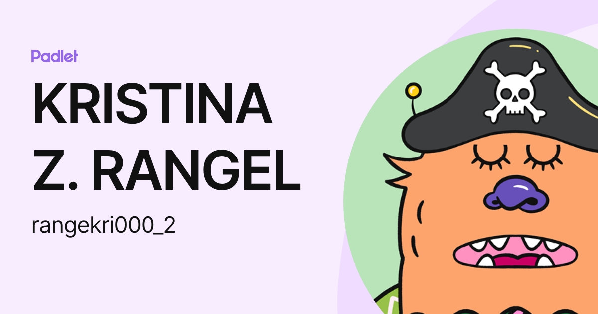 KRISTINA Z. RANGEL (rangekri000_2) profile | Padlet