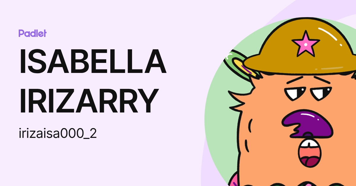 ISABELLA IRIZARRY (irizaisa0001) profile | Padlet