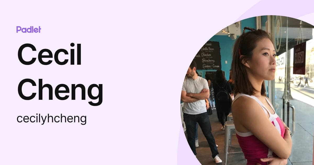 Cecil Cheng (cecilyhcheng) profile | Padlet