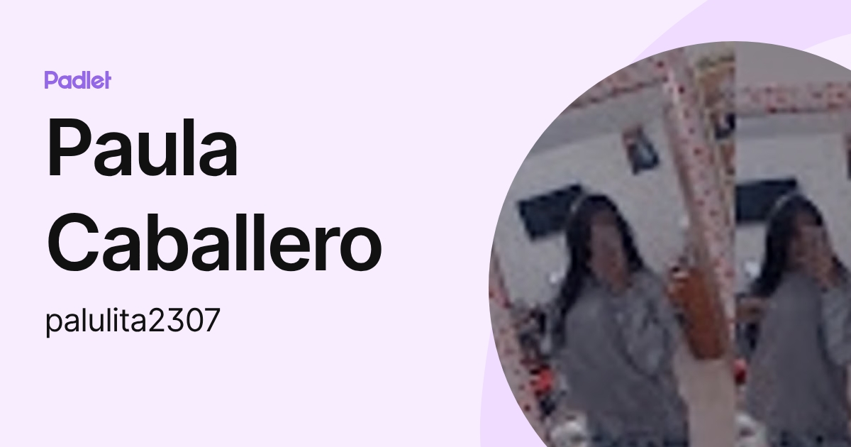 Paula Caballero (palulita2307) profile | Padlet