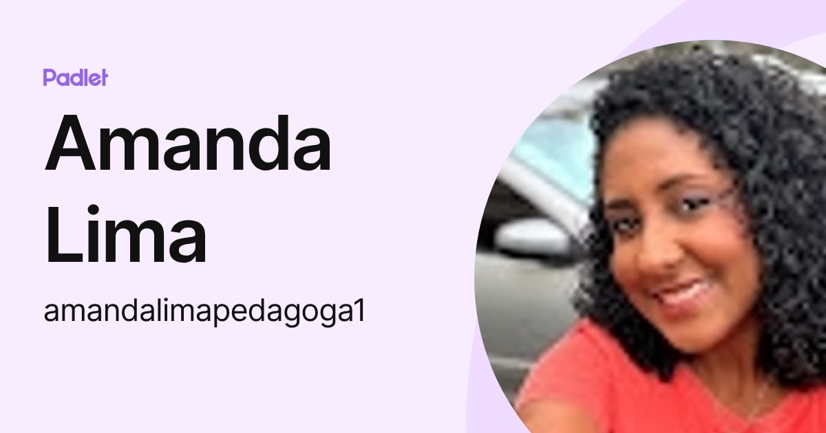 Amanda Lima (amandalimapedagoga1) profile | Padlet