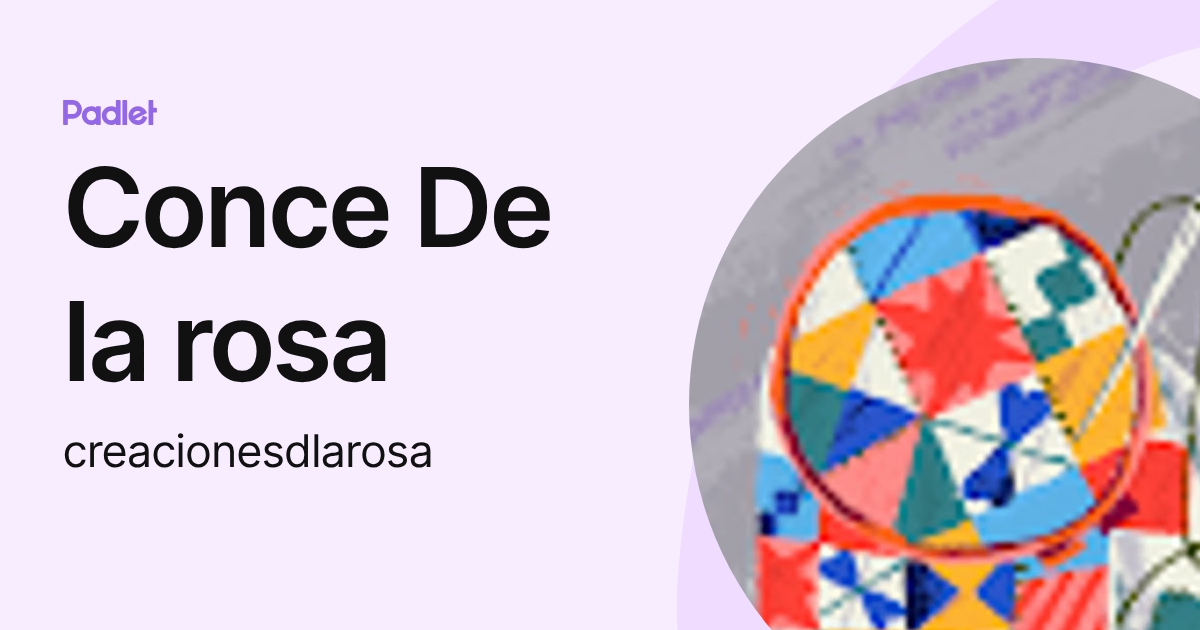 Conce De la rosa (creacionesdlarosa) profile | Padlet