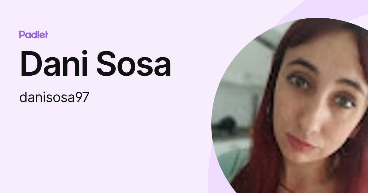 Dani Sosa (danisosa97) profile | Padlet
