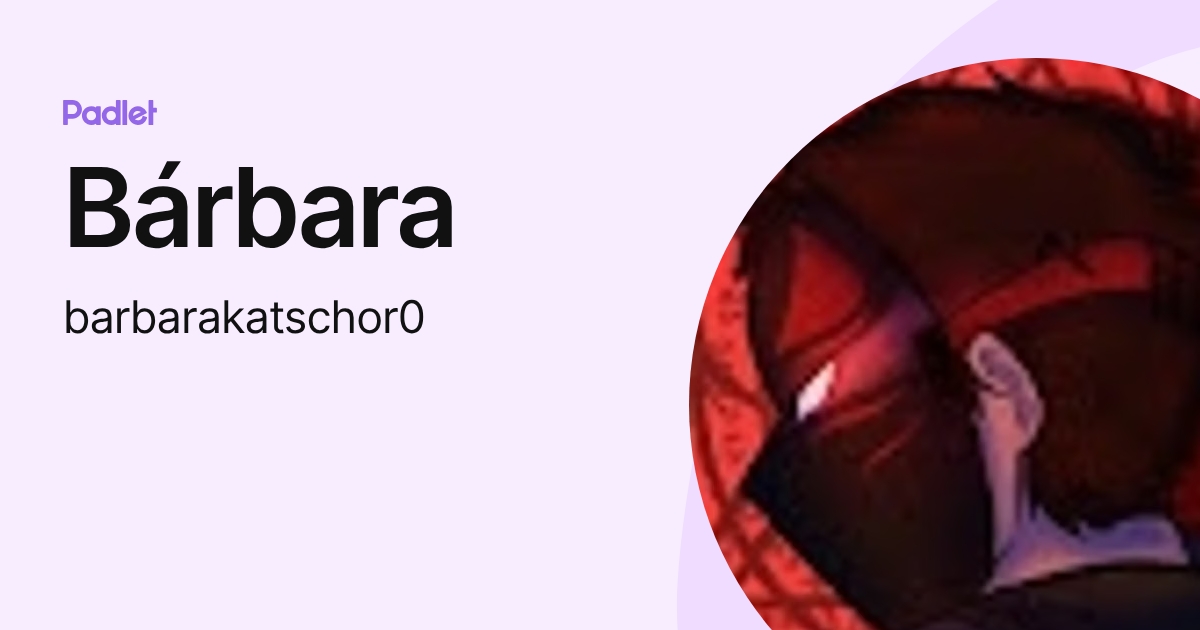 Bárbara (barbarakatschor0) profile | Padlet