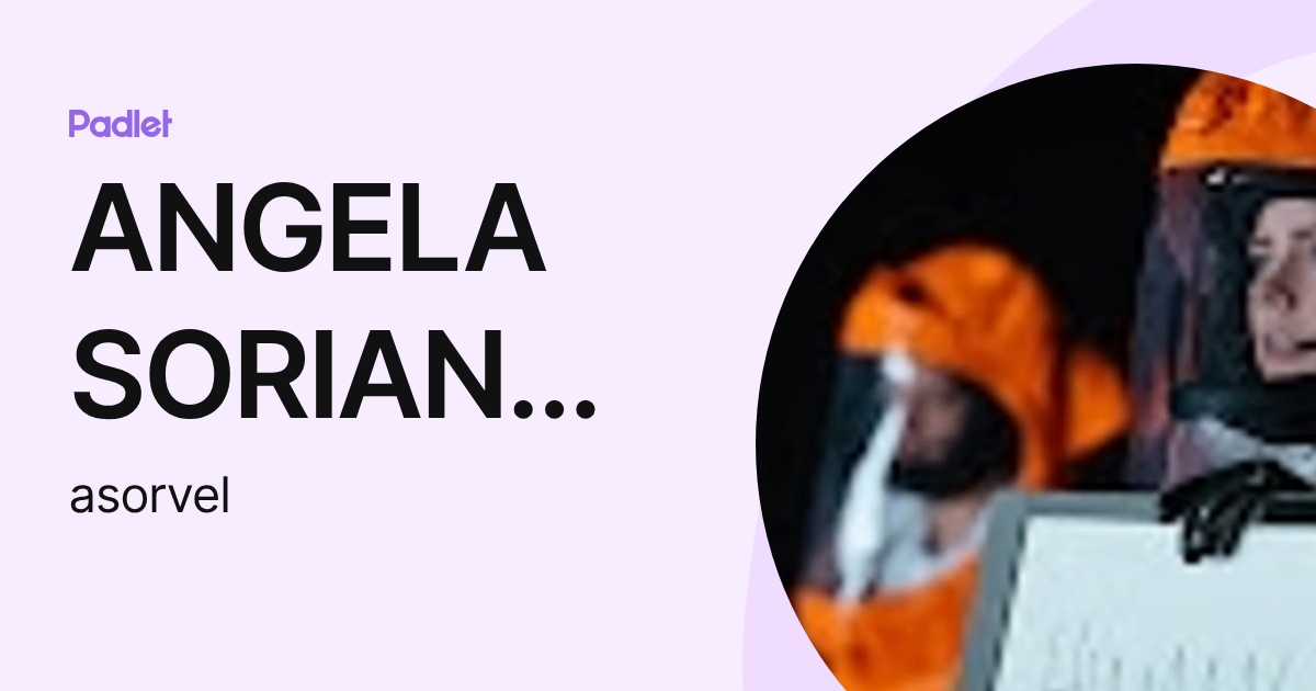 ANGELA SORIANO VELA (asorvel) profile | Padlet