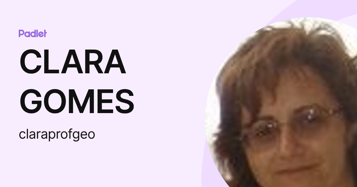 CLARA GOMES (claraprofgeo) profile | Padlet