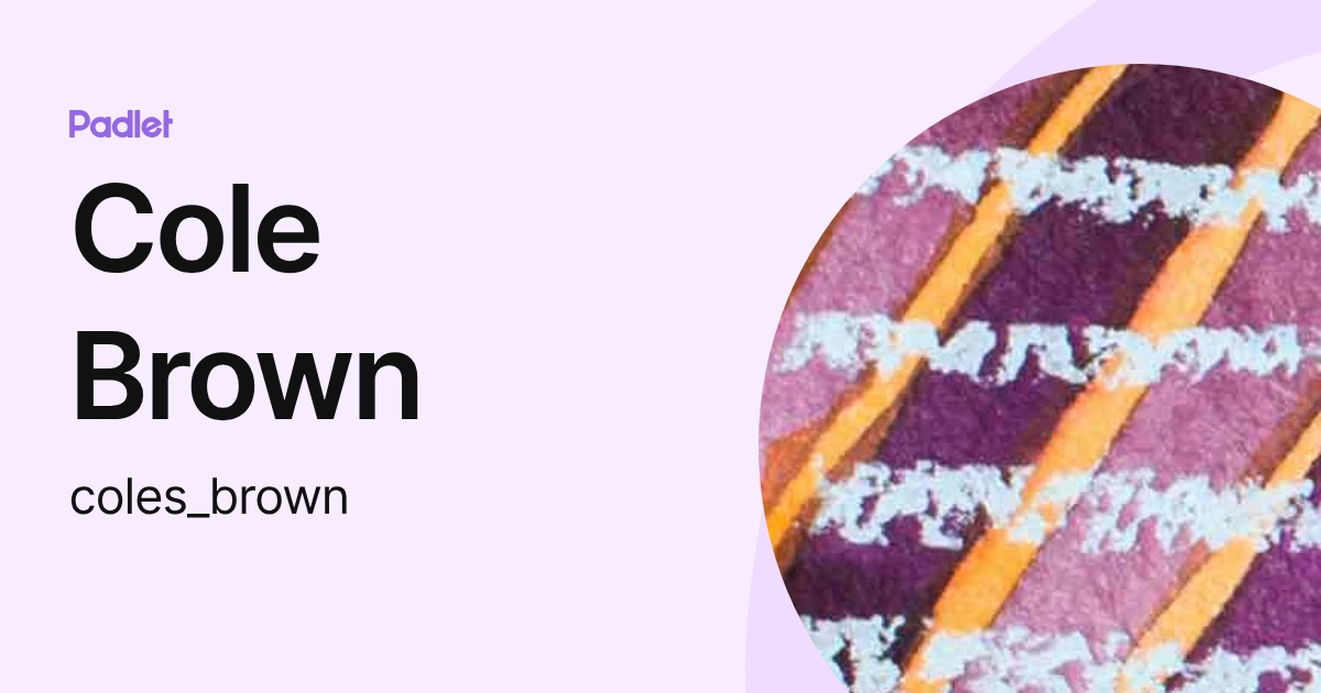 Cole Brown (coles_brown) profile | Padlet