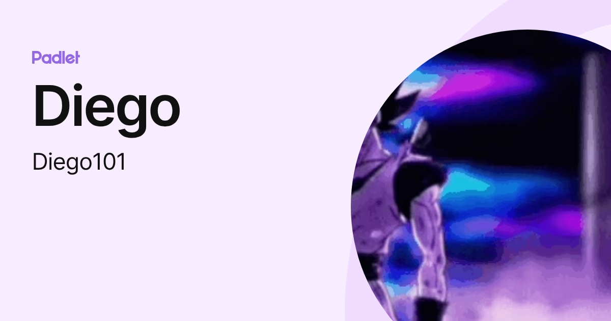 Diego (Diego101) profile | Padlet