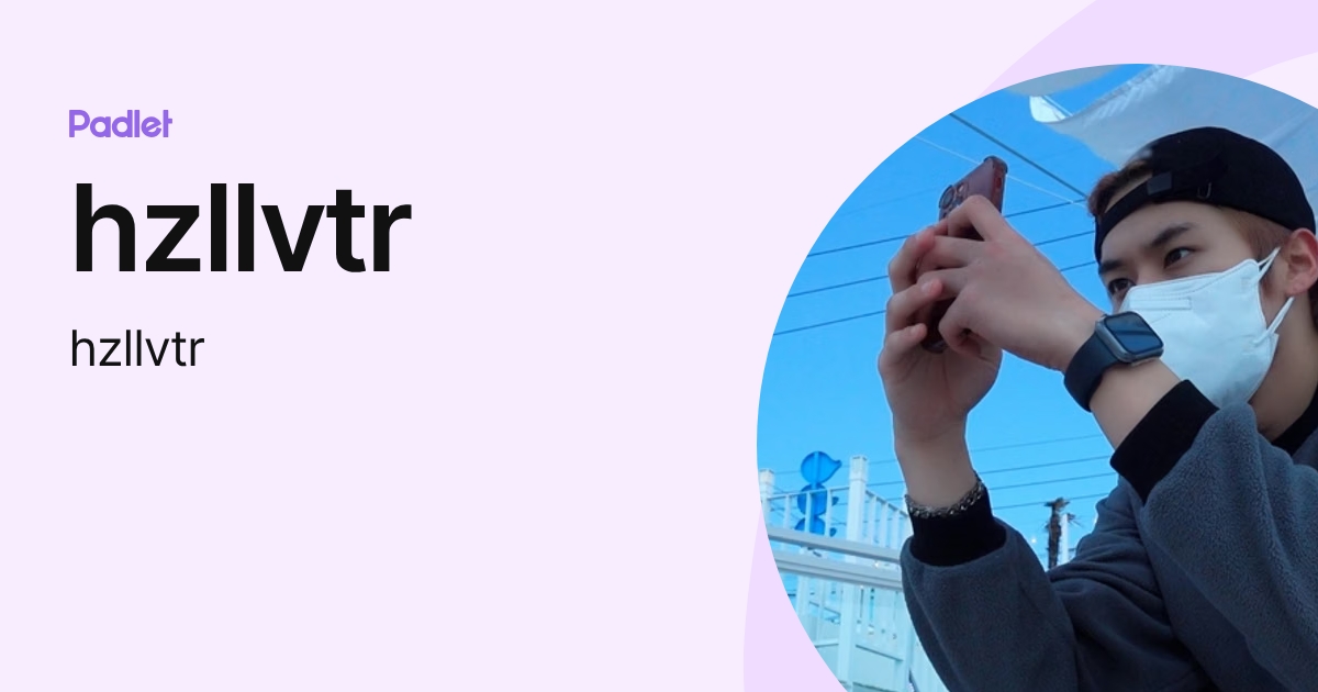 hzllvtr (hzllvtr) profile | Padlet