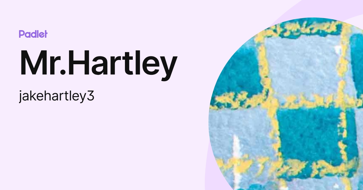 Mr.Hartley (jakehartley3) profile | Padlet