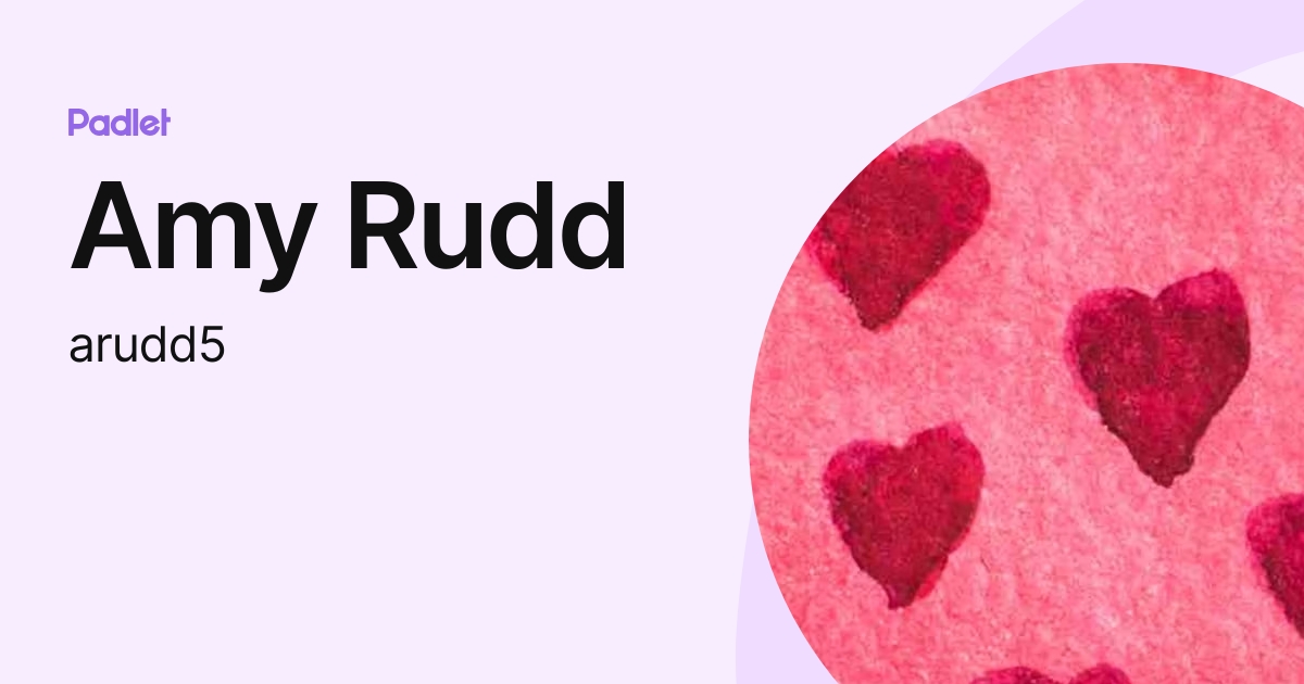 Amy Rudd (arudd5) profile | Padlet