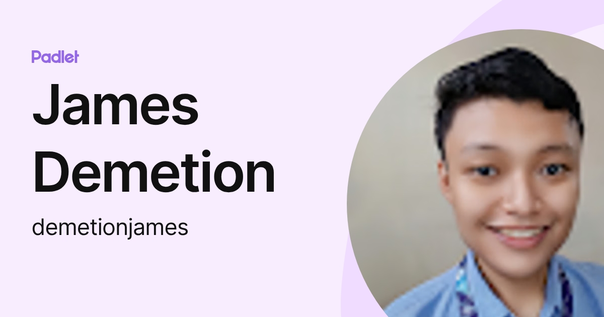 James Demetion (demetionjames) profile | Padlet