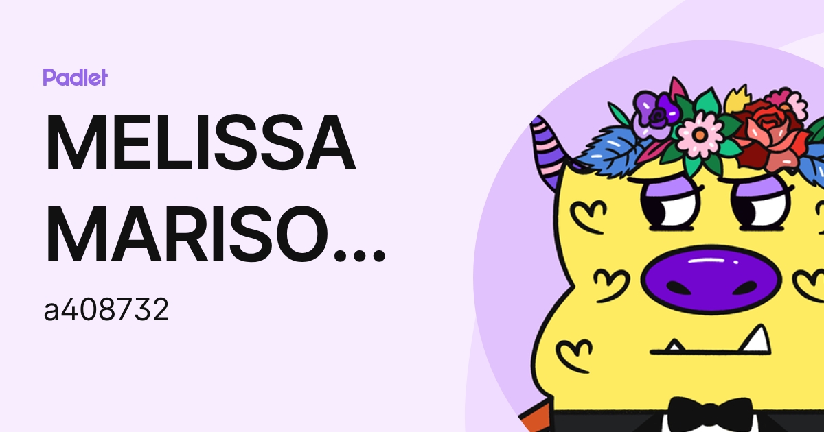 MELISSA MARISOL GARCIA (a408732) profile | Padlet