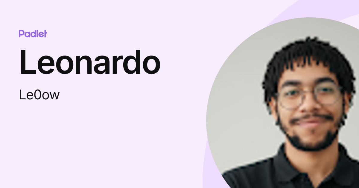 Leonardo (Le0ow) profile | Padlet