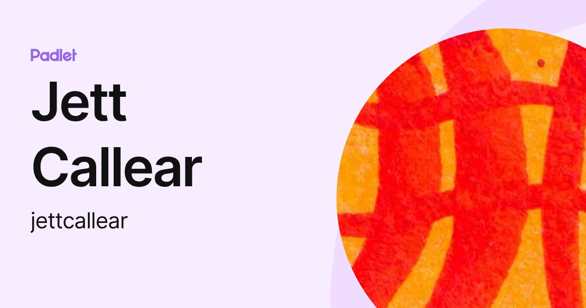 Callear's Jett Callear (jettcallear) profile | Padlet