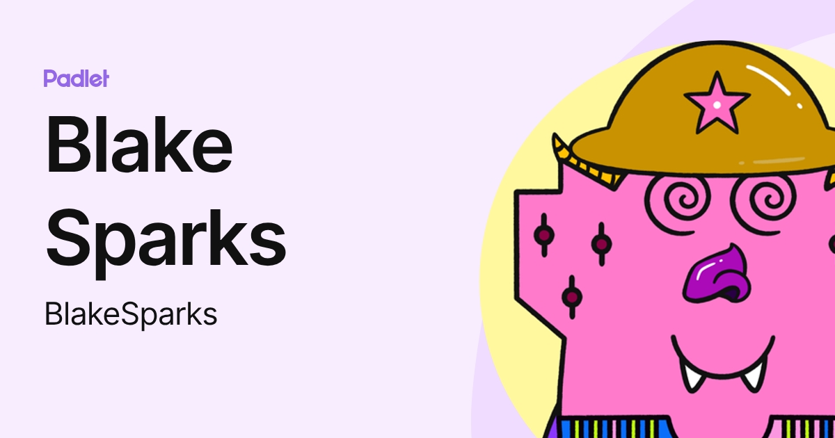 Blake Sparks (BlakeSparks) profile | Padlet