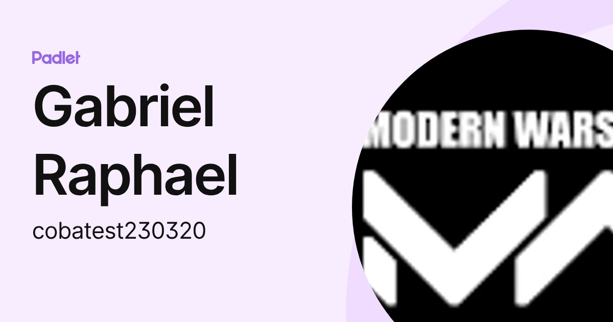 Gabriel Raphael (cobatest230320) profile | Padlet