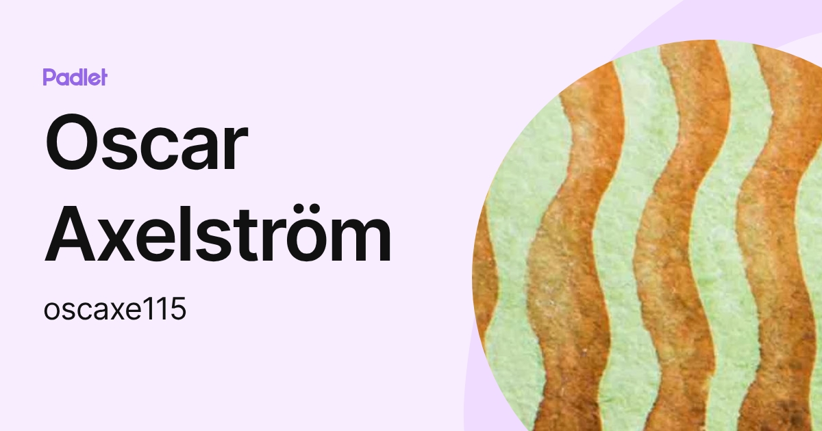 Oscar Axelström (oscaxe115) profile | Padlet
